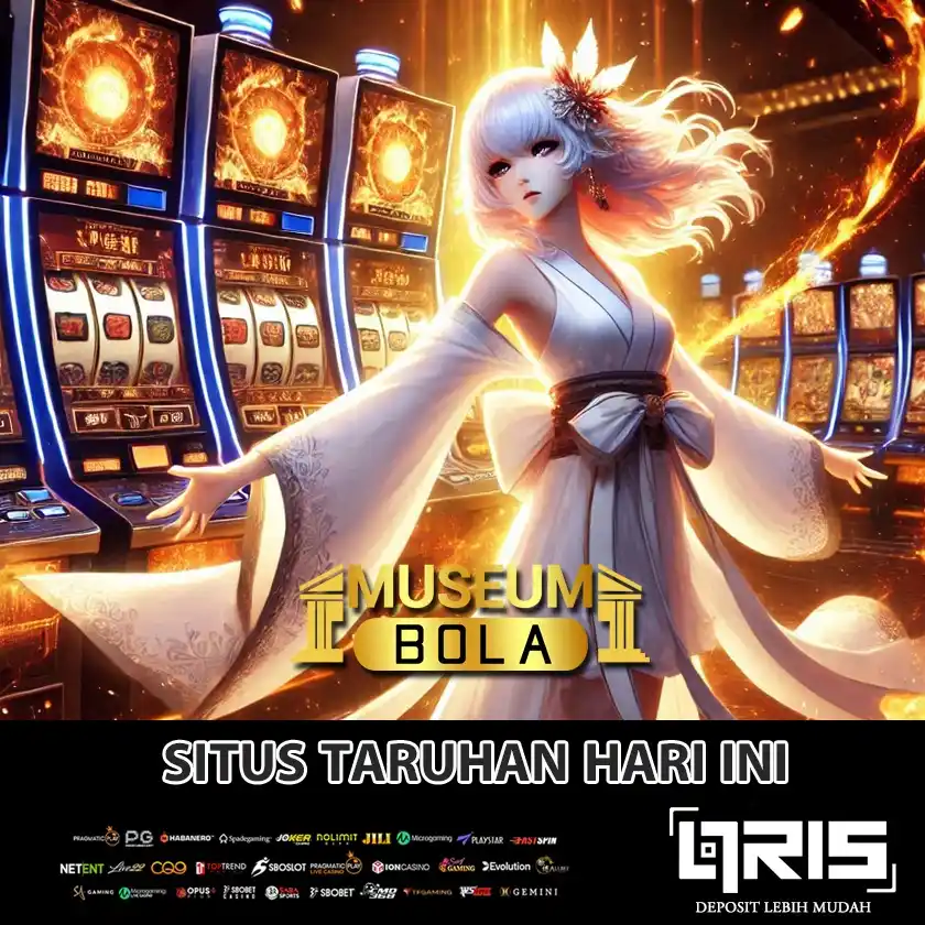 MUSEUMBOLA # Akses Situs Slot Online Gacor New Games Deposit 10 ribu